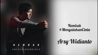 Arsy Widianto -  Nembak #MenyatakanCinta  ( lyrics Lagu )