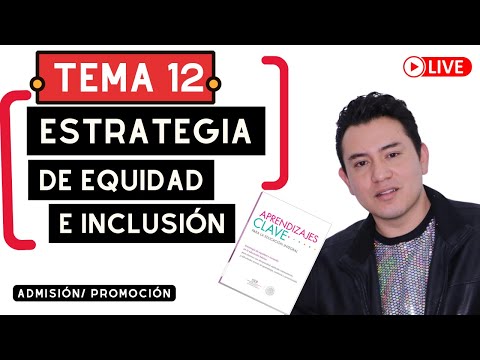 EN VIVO 🔴 | TEMA 12. ESTRATEGIA DE EQUIDAD E INCLUSIÓN | EDUCACIÓN BÁSICA