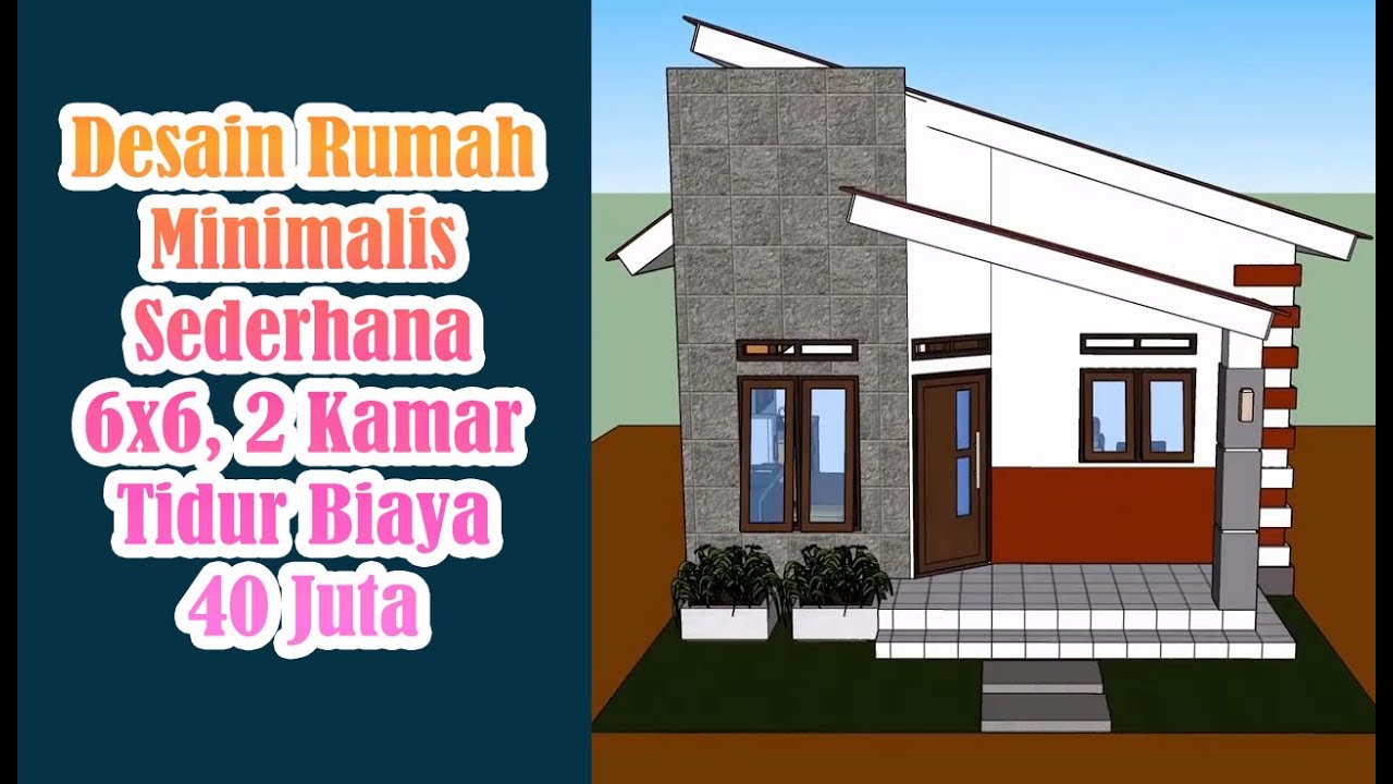  Desain  Rumah  Minimalis  Sederhana  6x6 2 Kamar Tidur 2020  