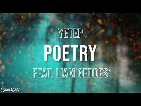 yetep - Poetry feat. Liam Geddes (Lyrics)