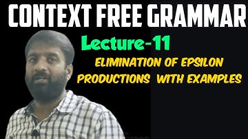Elimination of Epsilon Production With Examples || Lecture-11 || CFG || FLAT || TOC || CD