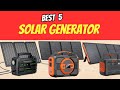 Top Portable Solar Generators 2025 | Best Camping & Home Backup