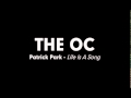 The oc music  patrick park  life is a song