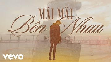 Noo Phước Thịnh - Mãi Mãi Bên Nhau (Official Music Video)