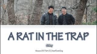 A Rat in the Trap - Giriboy Lyrics Mouse OST Part 3 [Han/Rom/Eng]