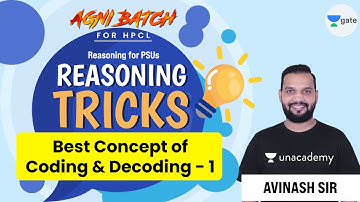 Best Concept of Coding & Decoding - 1 | Reasoning for #PSUs & #HPCL | Agni Batch | Avinash Sir