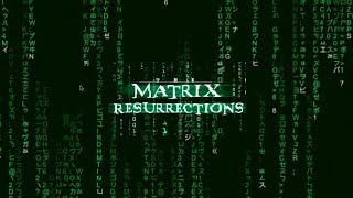 The Matrix 4 Resurrection Trailer