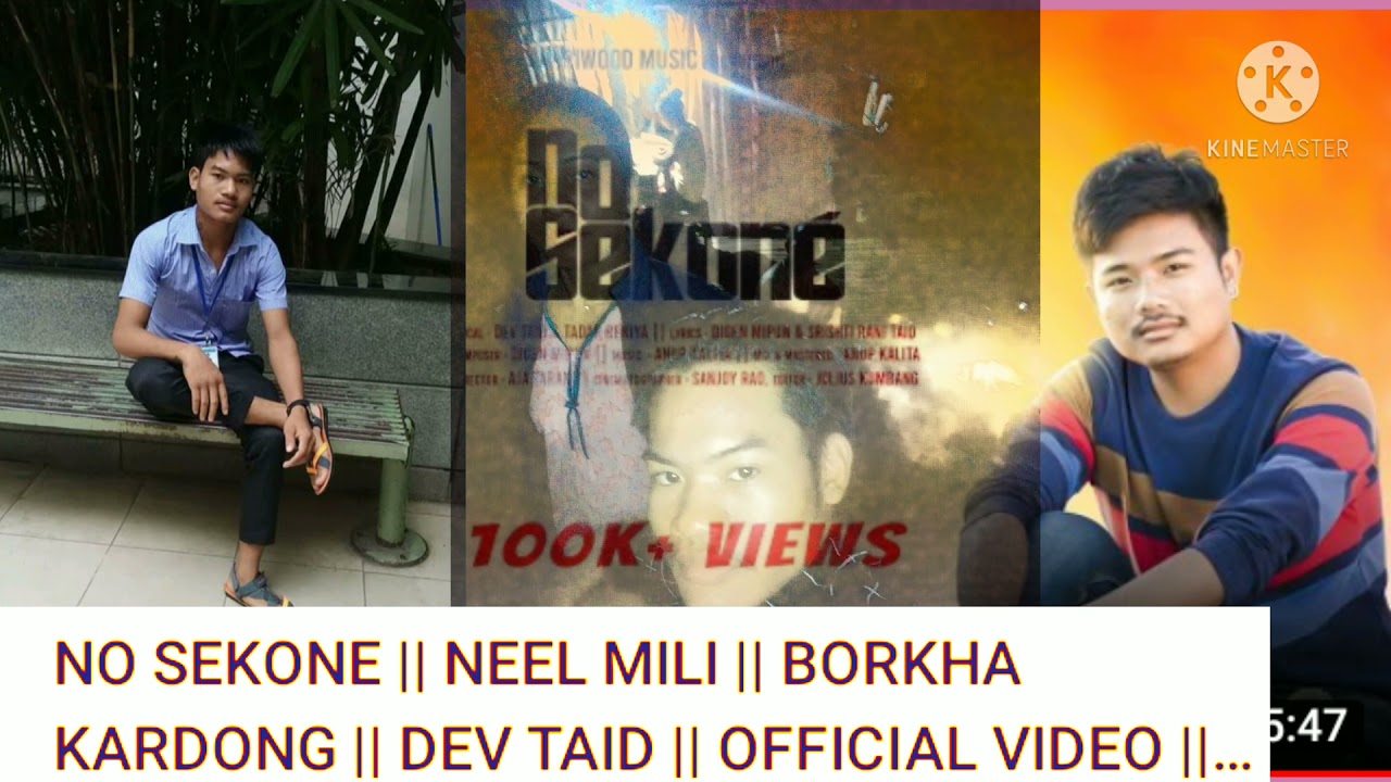 NO SEKONE ll NEEL MILI ll BORKHA KARDONG ll DEV TAID ll OFFICIAL VIDEO ll