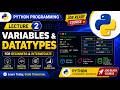 Python 2026 Variables &amp; Data Types  [ Lec 2 ] | Complete Python Course