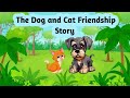 Story in english l the dog and cat friendship story l 1mint story l animals story l story l