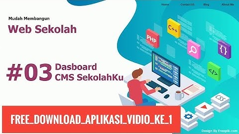 Membuat Website Sekolah Gratis, Mudah Tanpa HTMl, CSS dan php di CMS 03/20 Dasboard CMS SekolahKu