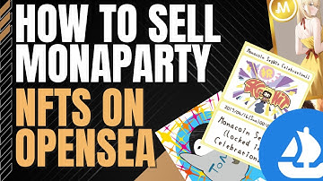 How to Sell Monaparty NFTs on OpenSea using Emblem Vault