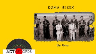 Koma Hezex - Wer Wera ( © Art Records) Resimi