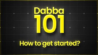 Dabba 101 - Getting started with the Dabba Network