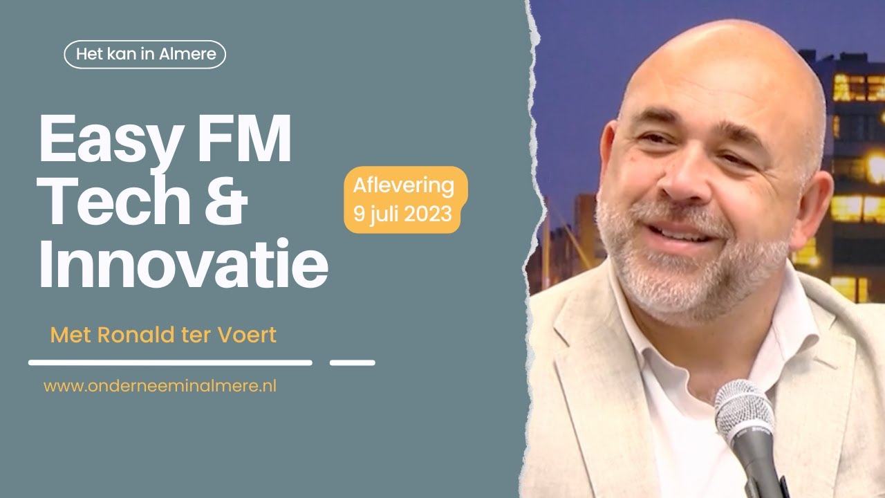 Easy FM Tech & Innovatie 09-07-2023 - YouTube