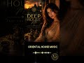 Oriental House Music #shorts #deephouse #deephousefamily #dj