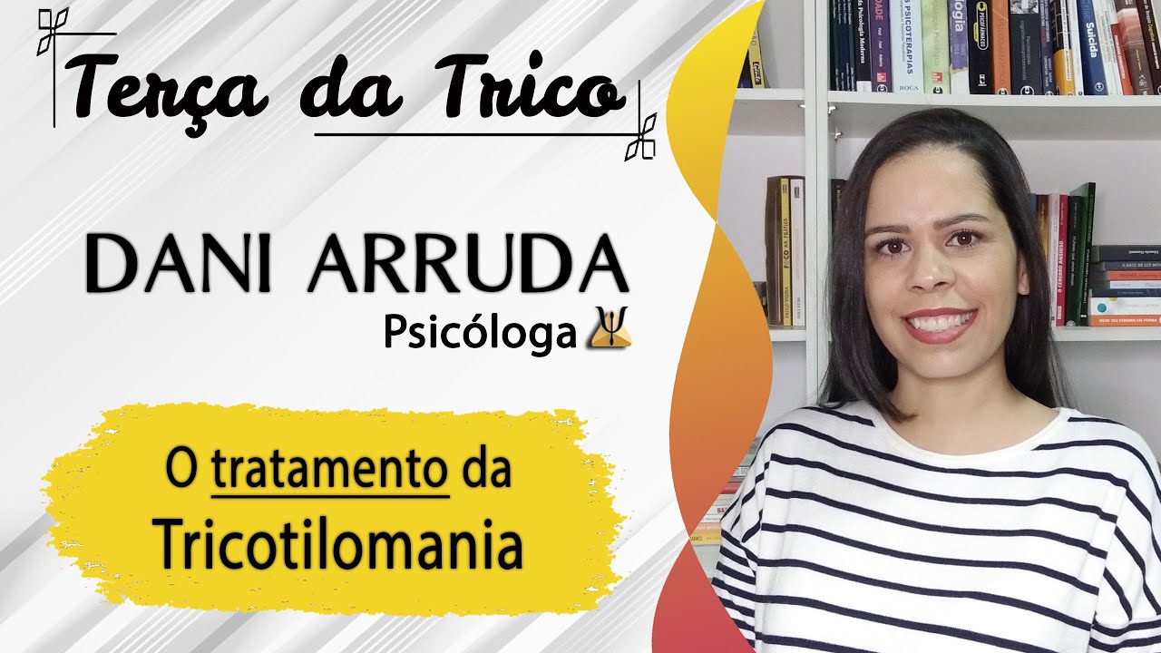 O Tratamento da Tricotilomania