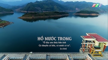 HỒ NƯỚC TRONG | KHÁM PHÁ ĐẤT QUẢNG SỐ 12