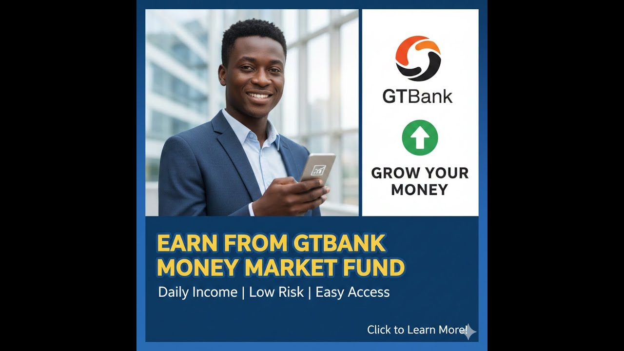 EARN FROM GTBANK MONEY MARKET FUND
