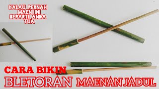 Cara Bikin Pletokan/Bletoran Dari Bambu