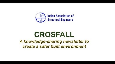 CROSFALL - A quarterly newsletter of IAStructE