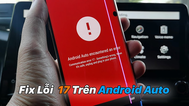 Android auto bao lỗi kết nối 16 tren dien thoai năm 2024