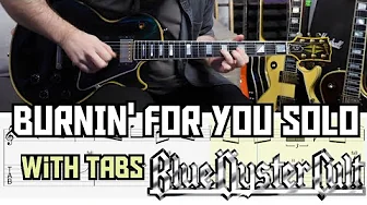 BURNIN' FOR YOU GUITAR SOLO - BLUE OYSTER CULT (WITH TABS) BURNIN' FOR YOU GUITAR SOLO - BLUE OYSTER CULT (WITH TABS)