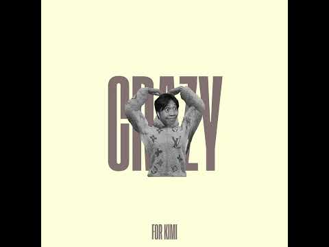 CRAZY - ANDREW GRACIA FOR KIMI