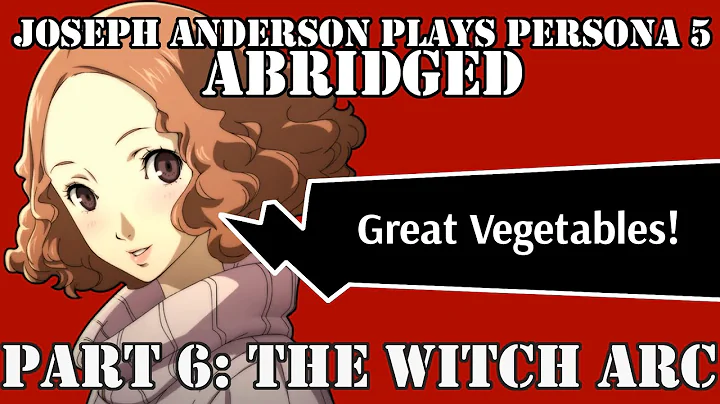 Joseph Anderson Plays Persona 5: Abridged | Part 6