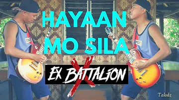 Hayaan Mo Sila - EX Battalion (Guitar Cover)