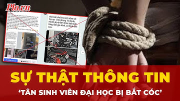 Sự thật thông tin tân sinh viên bị bắt cóc tại Đà Nẵng | Tin nhanh