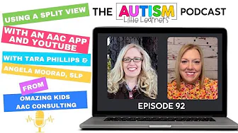 Using A Split View With An AAC App & YouTube With Angela Moorad, SLP