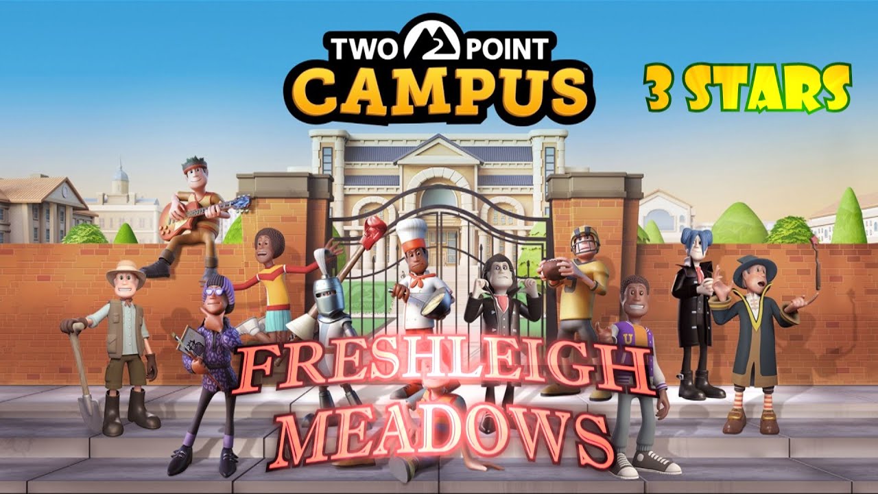 Two Point Campus Level 1 - Freshleigh Meadows Full Gameplay/Guide 3 Stars