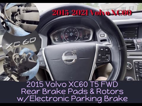 Fast & Easy way Replace Rear Brake Pads Rotors 2015 Volvo XC60 w/ Electronic Parking Brake EPB XC90
