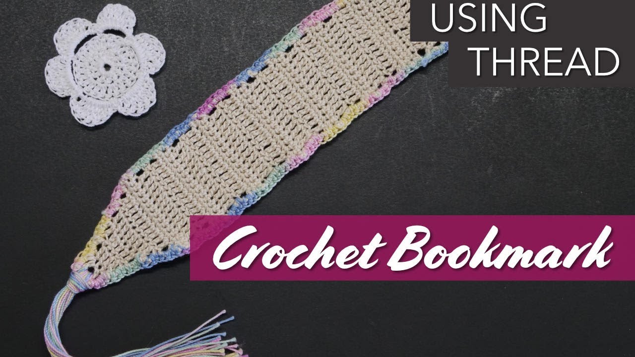 How to start Crocheting with Crochet Thread - Bookmark 