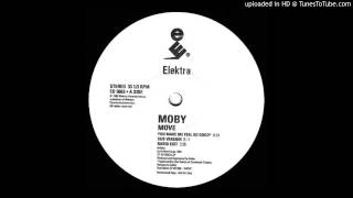 Moby~Move (You Make Me Feel So Good) [Moby Remix]