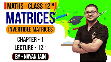 Matrices | Lecture 12th | Class 12th | Mathematics | Nayan Jain Sir | NIOS Vision Point