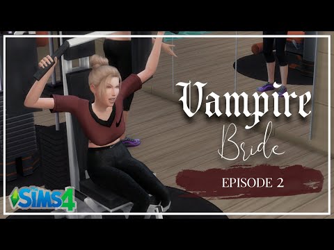 WORK HARD, PLAY HARD | VAMPIRE BRIDE. Episode 2 #thesims4 #letsplay