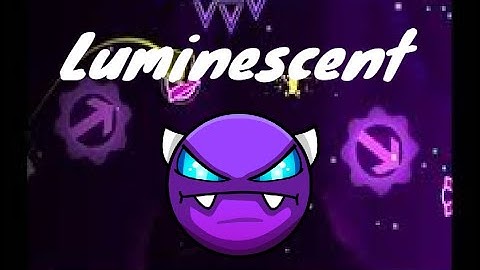 Luminescent by NOVA4664 | 100% DEMON COMPLETION