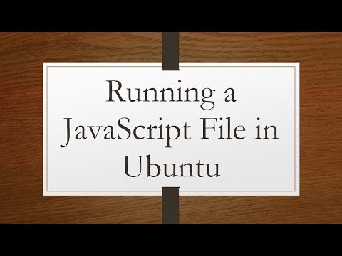 Running a JavaScript File in Ubuntu