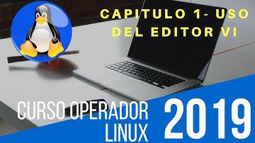 🎓Curso Operador Linux Gratis | Capítulo 1 Uso del Editor Vi