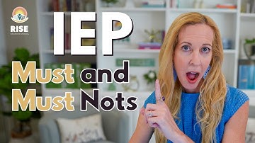 IEP Must and Must Nots: Do THIS to get the BEST IEP for Your Child