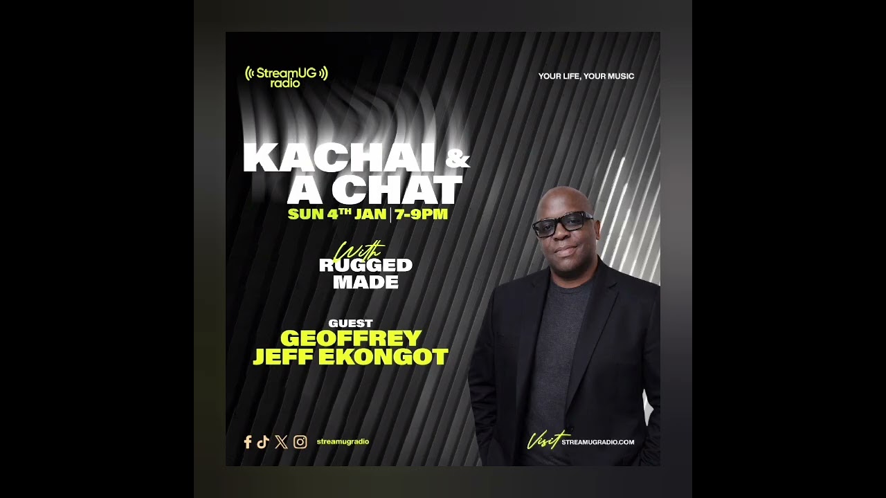  Kachai & A Chat with Rugged Made featuring Geoffrey Jeff Ekongot,real talk,music,life& inspiration 