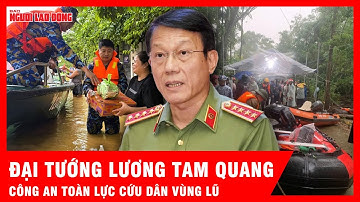 Đại tướng Lương Tam Quang yêu cầu công an huy động toàn lực cứu dân vùng lũ | Tin tức
