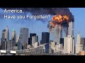 September 11, 2021: America has Forgotten