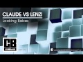 CLAUDE Vs LENZI - Looking Babes (Mattara Remix)