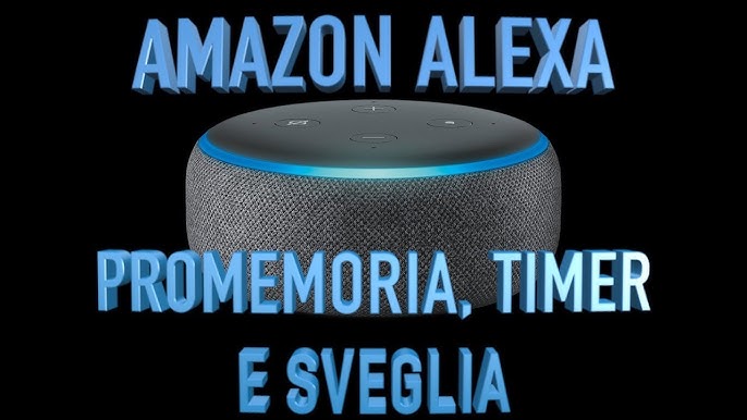 ALEXA, IMPOSTARE LA SVEGLIA, MA CON UNA RADIO -ITA- 