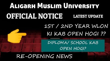 AMU REOPENING NEWS || 1st And 2nd year ki classes kab open hogi || amu offline class REOPENING ?