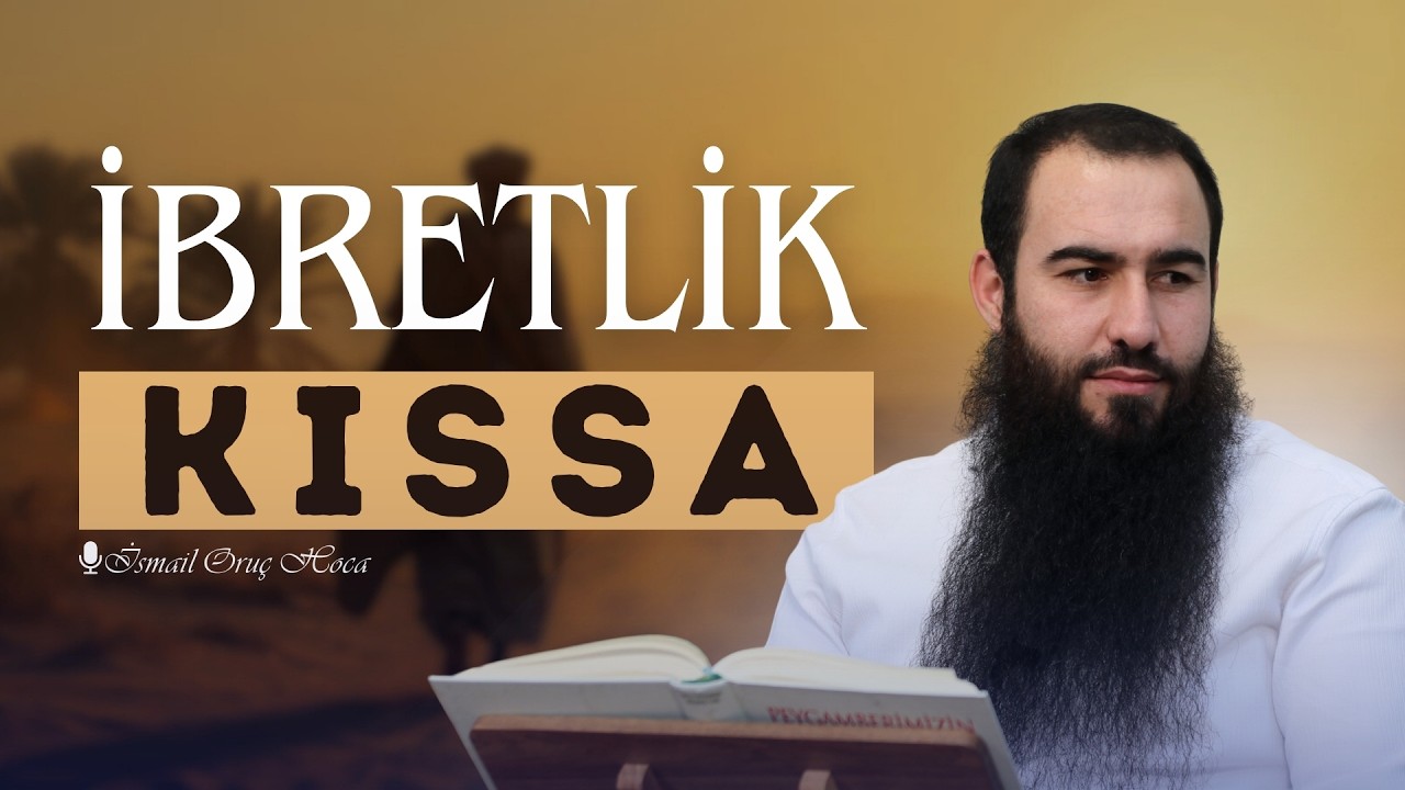 İbretlik Kıssa | İsmail Oruç Hoca