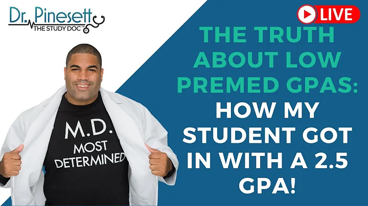 The truth about low premed gpas: How my student got in with a 2.5 GPA!